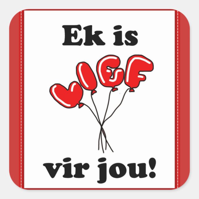 Ek is lief vir jou square sticker (Front)