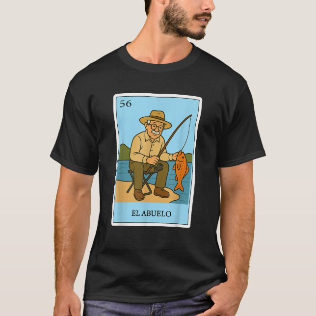 El Abuelo Fisherman Spanish Mexican Bingo Gifts fo T-Shirt (Front)
