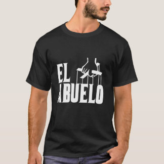 El Abuelo Funny Gift for Fathers Day from Daughter T-Shirt