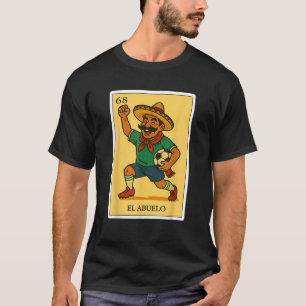 El Abuelo Futbolero Spanish Mexican Bingo Gifts fo T-Shirt