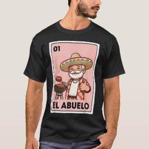 El Abuelo Grilling Grandpa Mexican Bingo T-Shirt