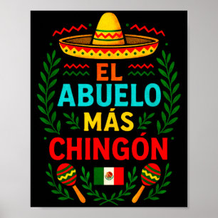 El Abuelo Más Chingón - Funny Mexican Grandpa  Poster