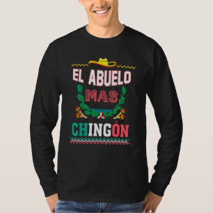 El Abuelo Mas Chingon Mexican Abuelito Fathers Day T-Shirt