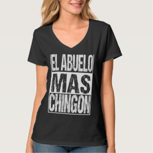 El Abuelo Mas Chingon Mexican Coolest Grandpa Fath T-Shirt