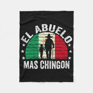 El Abuelo Mas Chingon Mexican Grandpa Cinco De May Fleece Blanket