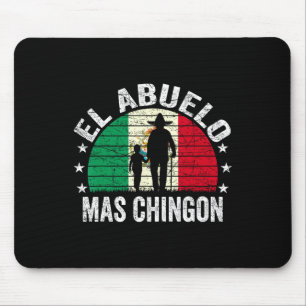 El Abuelo Mas Chingon Mexican Grandpa Cinco De May Mouse Mat
