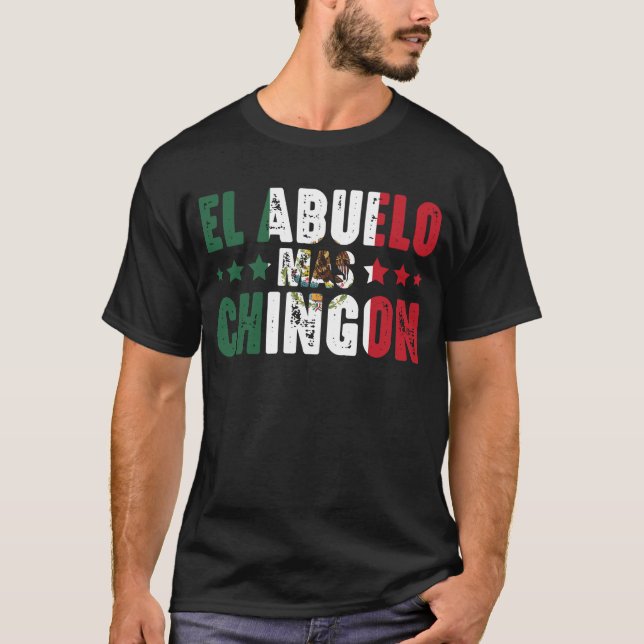 El Abuelo Mas Chingon Mexico Flag Mexican Grandpa T-Shirt (Front)