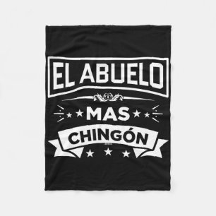 El Abuelo Mas Chingon Spanish Fathers Day Dia Del Fleece Blanket
