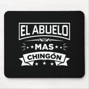 El Abuelo Mas Chingon Spanish Fathers Day Dia Del Mouse Mat