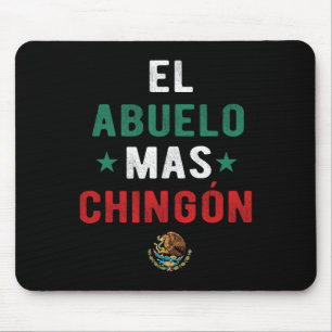 El Abuelo Mas Chingon Spanish Teachers Fathers Day Mouse Mat