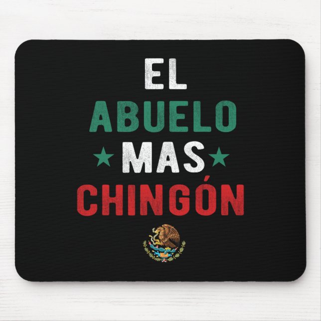El Abuelo Mas Chingon Spanish Teachers Fathers Day Mouse Mat (Front)