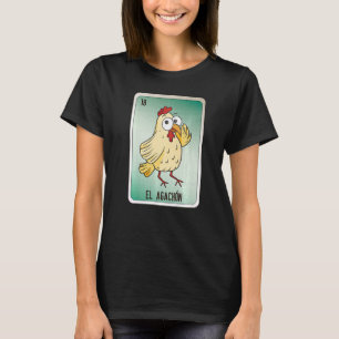 El Agachón Mexican Slang Lottery Bingo Cards T-Shirt