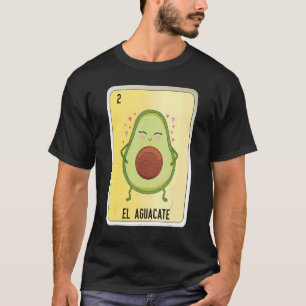 El Aguacate Mexican Slang Lottery Bingo Cards T-Shirt