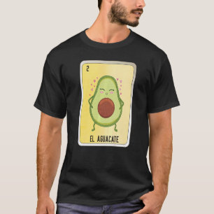 El Aguacate Mexican Slang Lottery Bingo Cards   T-Shirt