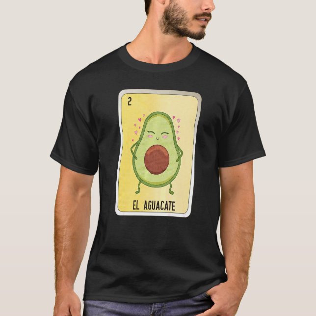 El Aguacate Mexican Slang Lottery Bingo Cards   T-Shirt (Front)