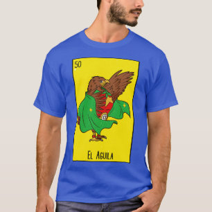 El Aguila Mexican Luchador Loteria d T-Shirt