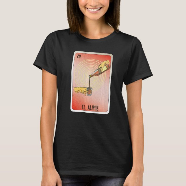 El Alipuz Mexican Slang Lottery Bingo Cards   T-Shirt (Front)