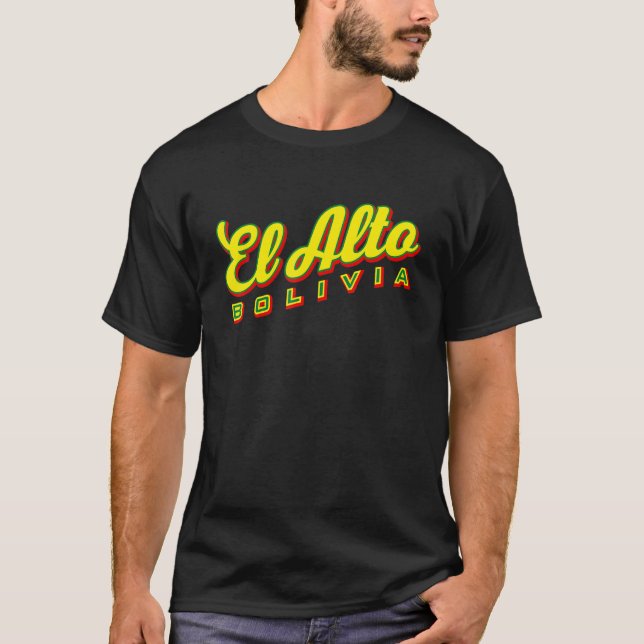 El Alto Bolivia T-Shirt (Front)
