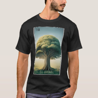 El Arbol (The Tree) Lotera Card 10 T-Shirt