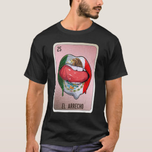 EL Arrecho Mexican Slang Lottery Bingo Cards T-Shirt