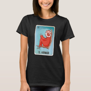 El Arrimado Mexican Slang Lottery Bingo Cards T-Shirt