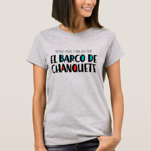 El barco de Chanquete T-Shirt