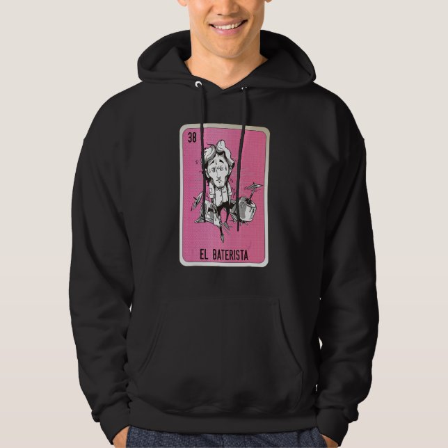 El Baterista Mexican Slang Lottery Bingo Cards Hoodie (Front)