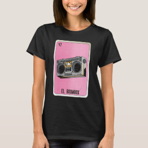 El Boombox Mexican Slang Lottery Bingo Cards T-Shirt