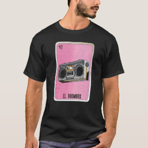 El Boombox Mexican Slang Lottery Bingo Cards T-Shirt