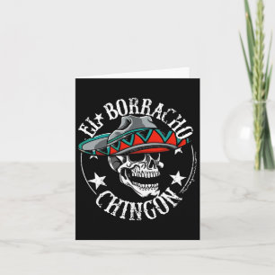 El Borracho Chingon Mexican Sugar Skull Cinco De M Card