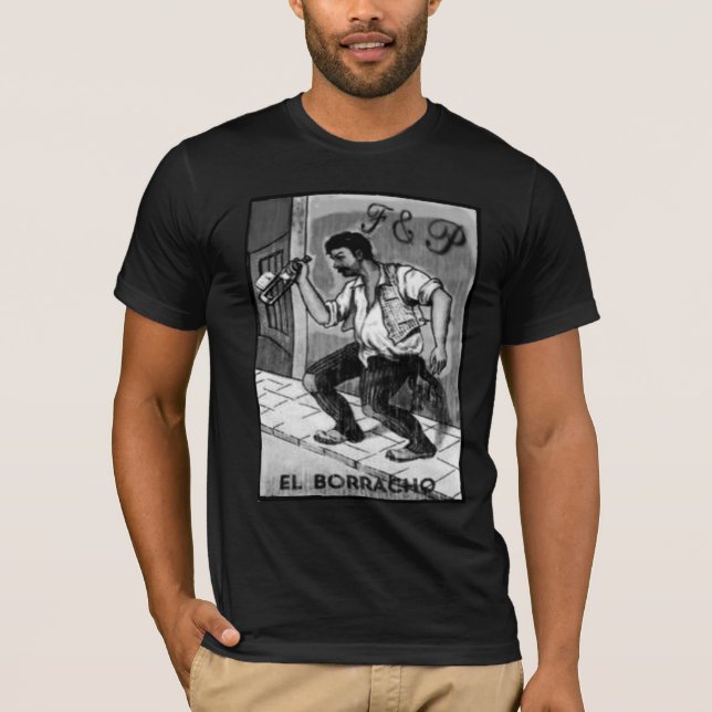 El Borracho T-Shirt (Front)