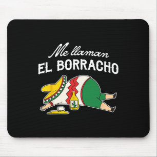 El Borracho Tacos Funny Drunk Humour Mouse Mat