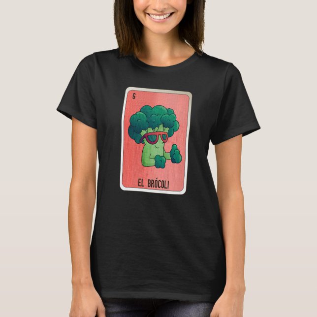 El Brocoli Mexican Slang Lottery Bingo Cards T-Shirt (Front)