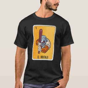 El Brutalo Mexican Slang Lottery Bingo Cards T-Shirt