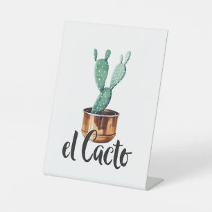 El Cactus Pedestal Sign