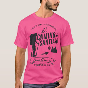El Camino De Santiago Spain Pilgrim Hikers Buen Ca T-Shirt