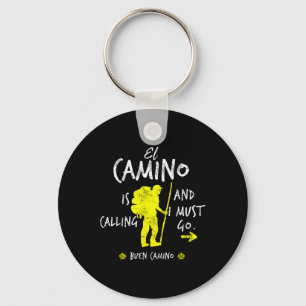El Camino Is Calling And I Must Go Santiago Compos Key Ring