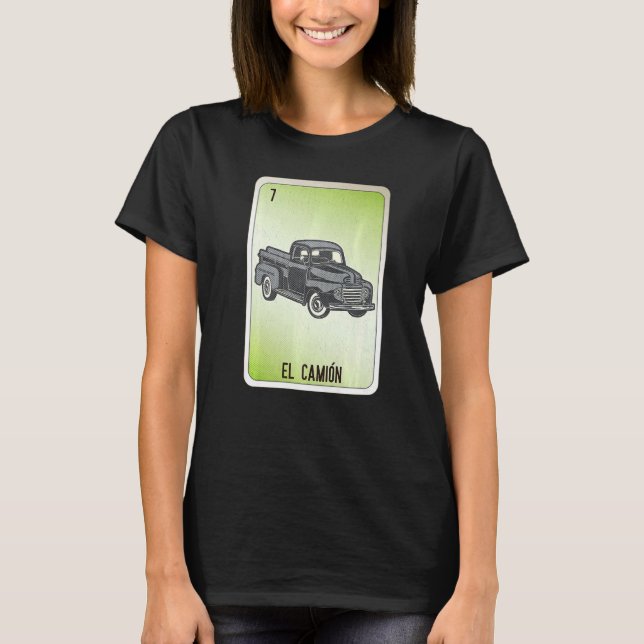 El Camion Mexican Slang Lottery Bingo Cards T-Shirt (Front)