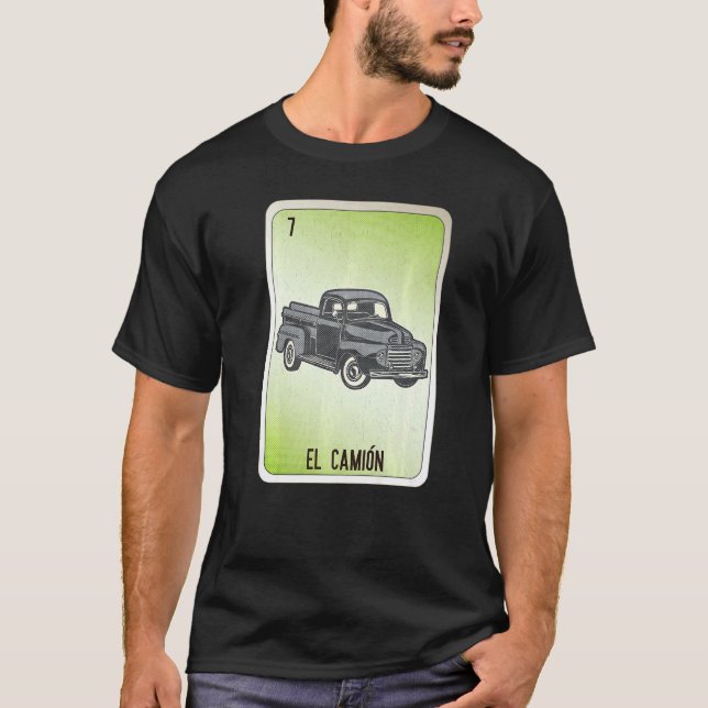 El Camion Mexican Slang Lottery Bingo Cards T-Shirt (Front)