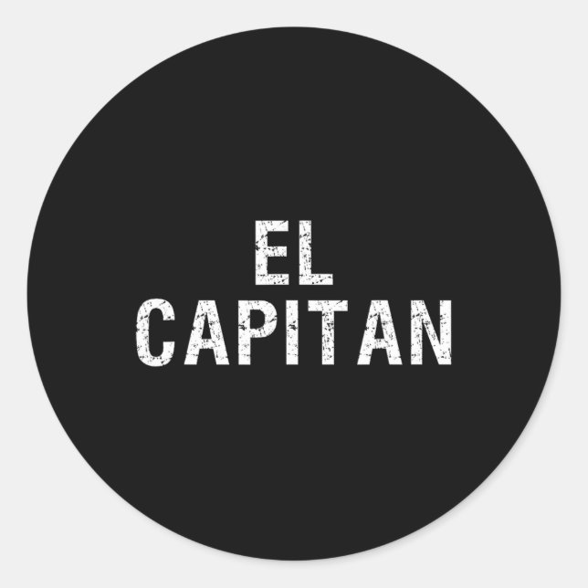 El Capitan Captain Of The Ship T Shirt  Classic Round Sticker (Front)