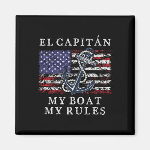 El Capitan My Boat My Rules Pontoon Captain 4th Of Magnet