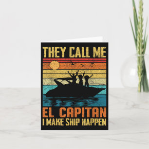 El Capitan Pontoon Captain I Make Ship Happen Boat Card