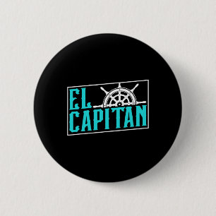 El Capitan Ship Boat Owner Skipper Lover Captain 6 Cm Round Badge