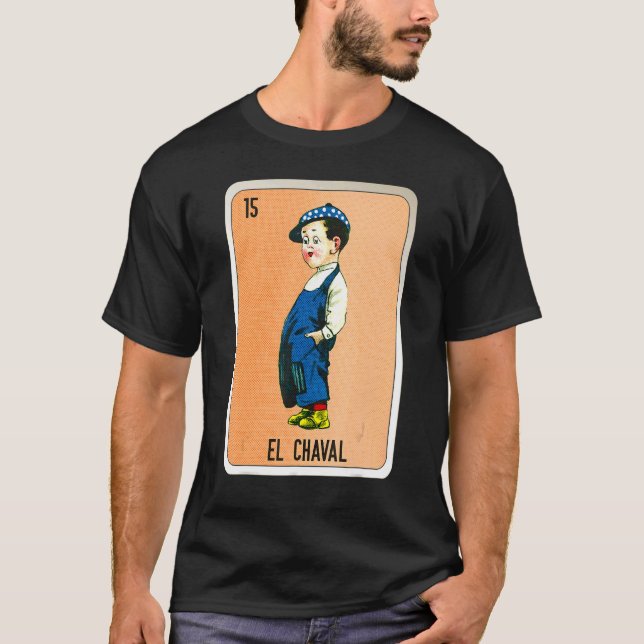 El Chaval Mexican Slang Lottery Bingo Cards T-Shirt (Front)