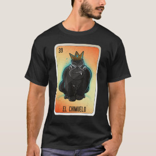 El Chimuelo Mexican Slang Lottery Bingo Cards T-Shirt