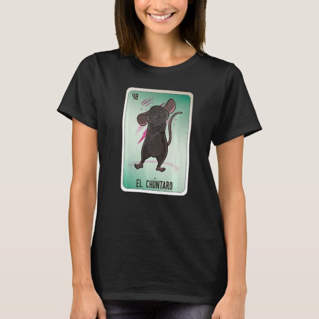 El Chuntaro Mexican Slang Lottery Bingo Cards   T-Shirt (Front)