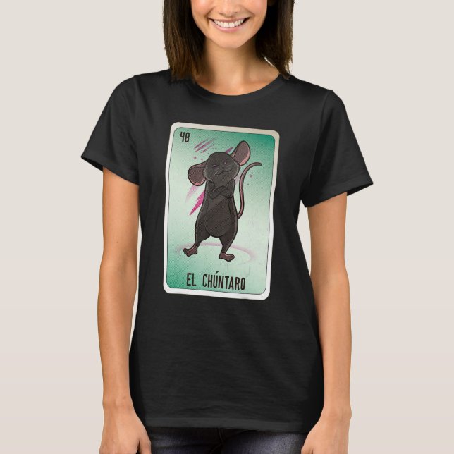 El Chuntaro Mexican Slang Lottery Bingo Cards T-Shirt (Front)