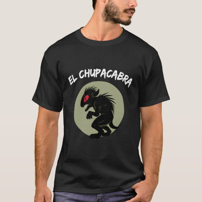 El Chupacabra T-Shirt (Front)
