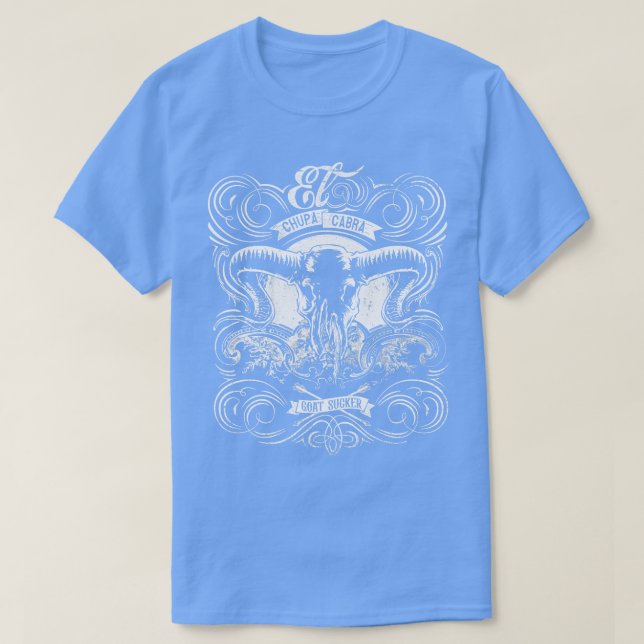 El Chupacabra the Goat Sucker Mexican Folklore Myt T-Shirt (Design Front)