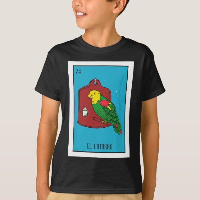 El Cotorro Lottery Card Gift The Parrot Card Mexic T-Shirt (Front)